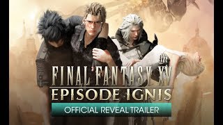 Final Fantasy XV Episode Ignis  Official Reveal Trailer with subtitles [upl. by Aneeuqahs]