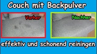 Sofa effektiv und schonend mit Backpulver oder Natron reinigen  Couch mit Hausmittel sauber machen [upl. by Aryad971]