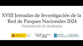 XVIII Jornadas de Investigación de la Red de Parques Nacionales 2024 [upl. by Iams503]