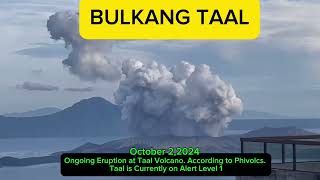 BULKANG TAAL PUMUTOK as of October 22024 [upl. by Yancey]