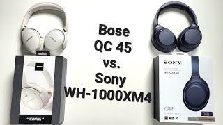 Bose QC 45 and Sony WH1000XM4 COMPARISON [upl. by Varipapa]