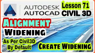 Lesson71 LandSurveyor Civil3D  Alignment Widening by default Civil 3D Tips Urdu Hindi [upl. by Thayer652]