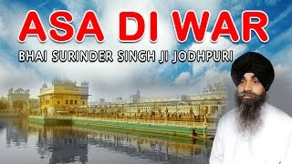 Bhai Surinder Singh Ji Jodhpuri  Asa Di War  1 [upl. by Sonitnatsok]