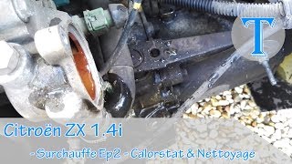 CITROËN ZX 14i  SURCHAUFFE EP2  CALORSTAT amp NETTOYAGE [upl. by Aneez556]