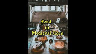 Food in Medieval Ages [upl. by Kendre]