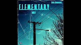 5th Element  Ill Be Down 4 U ELEMENTARY Track 11 Disc 2 [upl. by Ailaza]