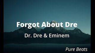 Dr Dre  Forgot About Dre Clean  Lyrics feat Eminem [upl. by Nrubliw]