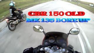 CBR 150 OLD VS JUPITER MX 135 BORE UP [upl. by Adelaida276]