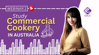 WEBINAR 2 Study Commercial Cookery in Australia [upl. by Narot]