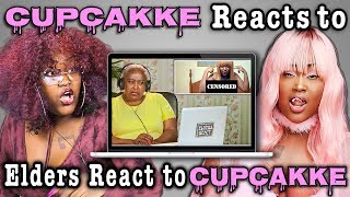 CUPCAKKE REACTS TO ELDERS REACT TO CUPCAKKE [upl. by Demaria505]