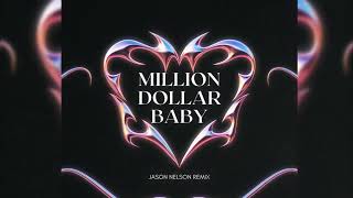 Tommy Richman  Million Dollar Baby Jason Nelson Remix [upl. by Ecylla468]