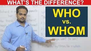 WHO vs WHOM  Whats the Difference  English Grammar  When to Use Who or Whom [upl. by Eintruok822]