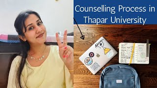 Counselling process in Thapar University  Admission process in Thapar 2021  Thelady Saga [upl. by Granger]