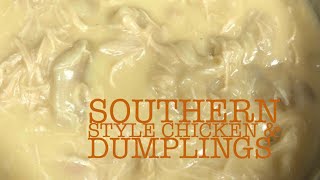 Southern Style Chicken amp Dumplings  Put Some South in Your Mouth  Episode 21 [upl. by Hseham]