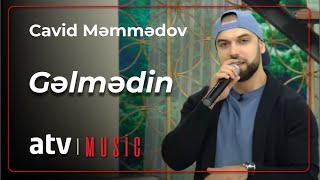 Cavid Memmedov  Gəlmədin [upl. by Jobie617]