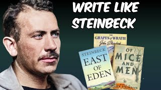 How to Write Like John Steinbeck and Kick Off a Literary Renaissance [upl. by Asfah]