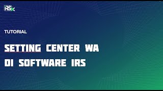 Tutorial Setting Center WA di iRS [upl. by Antonin139]