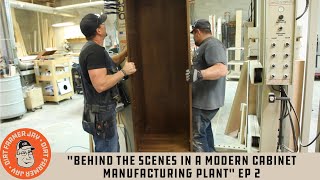 quotBehind The Scenes In A Modern Cabinet Manufacturing Plantquot Ep 2 [upl. by Vins]