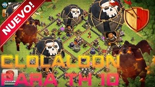 El mejor ataque para Th10 Enero 2017 ✔ Clash of Clan [upl. by Moriah920]