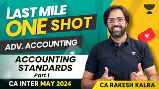 Accounting Standards  Part 1  One Shot  CA Intermediate May24  CA Rakesh Kalra [upl. by Sidoeht886]