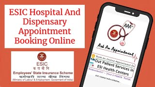 ESIC Dispensary appointment book kaise karen  AAA ESIC  esic [upl. by Brinn]