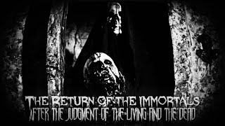 The Return of the Immortals After the Judgment of the Living and the Dead  1 Hour of Dark Ambient [upl. by Fasano652]