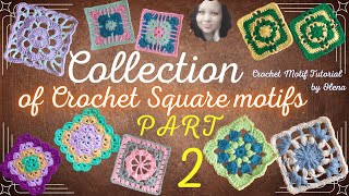 Collection of Crochet Square motifs  Part 2 [upl. by Logan]