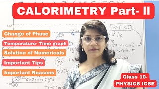 CALORIMETRY  Calorimrtry Class 10 ICSE  Calorimetry Theory and Numericals  Part 2 [upl. by Eltsirk]