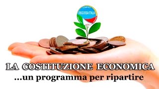 La Costituzione economicaun programma per ripartire [upl. by Nive706]