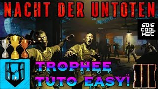 Tuto Trophée quotJai dit quon était FERMÉSquot Meilleur Astuce Nach Der Untotent BO3 ZC [upl. by Newhall]