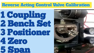 Reverse Acting Control Valve Calibration  fisher 3582i positioner installation Coupling Bench Set [upl. by Ahsiekam]