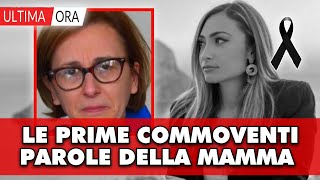 Morte Giulia Tramontano le prime commoventi parole della Mamma [upl. by Libbey]