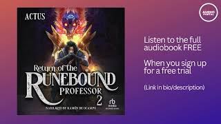 Return of the Runebound Professor 2 Audiobook Summary Actus Actus [upl. by Attelliw]