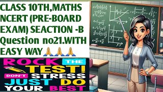 CLASS 10THMATHS NCERT PREBOARD EXAM SEACTION B Question no24 WITH EASY WAY🙏🙏🙏 [upl. by Ahsai]