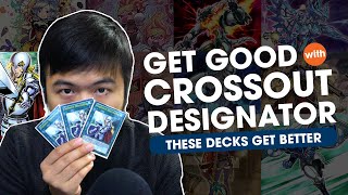 Get Good with Crossout Designator These Decks Got So Much Better [upl. by Ricoriki]