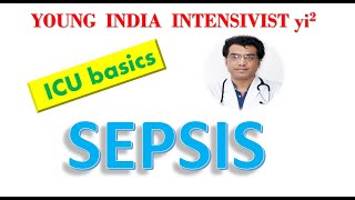 SEPSIS SEPTIC SHOCK ICU BASICS CLINICAL TREATMENT PATHOPHYSIOLOGY DR TAPESH BANSAL 🩺📽🎫 [upl. by Hosfmann]