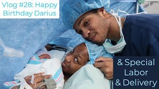 Vlog 28  Happy Birthday Darius amp Special Labor amp Delivery  Part 2  Angelles Life [upl. by Alleinad]