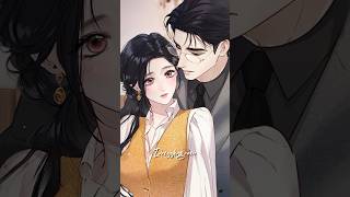 Shi Yan well done💘 •Only for Love• 37 chapter• manhwa manhwareccomendationshortsedit [upl. by Parrie910]