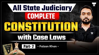 Complete Constitution with Case Laws  Part 2  Faizan Khan  Unacademy Judiciary [upl. by Leslie611]