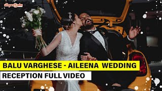 Balu Varghese amp Aileena Marriage Reception Video  Balu Varghese amp Aileena Wedding Reception Video [upl. by Ingrid]