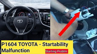 How To Fix Startability Malfunction P1604  Causes solutions  My car Starting Problm Camrry 2015 [upl. by Ydoj919]