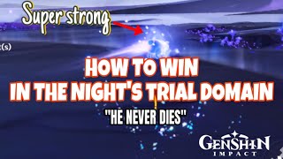 How to defeat “He Never Dies” in the night’s trial domain  Dragon Defier  Genshin Impact Natlan [upl. by Siahc319]