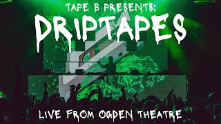 Tape B Presents Driptapes Live from Ogden Theatre [upl. by Sonni]