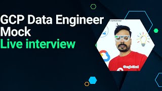 GCP Data Engineer Mock interview [upl. by Almallah403]