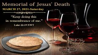 Jesus Christ  Memorial of Jesus Death 2021  You Are All Invited [upl. by Aniweta662]