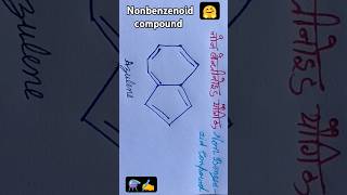 Non benzenoid compoundnon benzenoid compound structure 🔥 short video azulene structure [upl. by Adnoraj739]