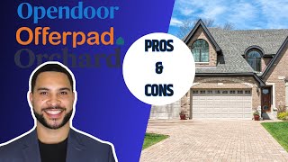 Pros And Cons Of Selling Your Home To An iBuyer  Opendoor Offerpad Or Orchard [upl. by Nerrej]