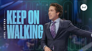 Keep On Walking  Joel Osteen [upl. by Love468]