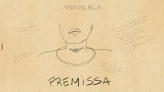 Ana Vilela  Premissa Áudio Oficial [upl. by Levitus]