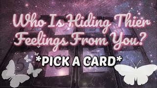 WHO IS HIDING THEIR FEELINGS FOR YOU  PICK A CARD WHO AND WHY WHAT ARE THEY HIDING 😅✨ [upl. by Quinby]